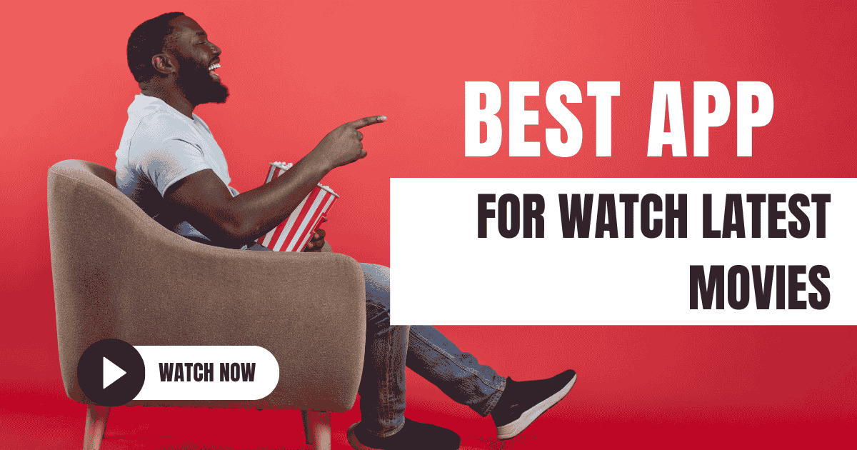 Read more about the article Best App for Watch Latest Movies | Tamil, Telugu, Kannada, Malayalam & Hindi