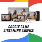 Google Game Streaming Service